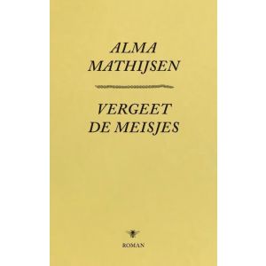 Vergeet de meisjes