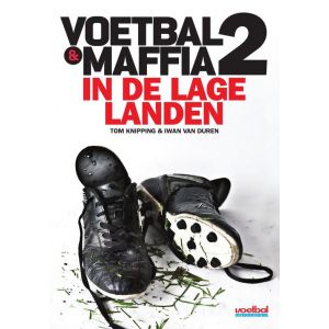 Voetbal & maffia in de lage landen