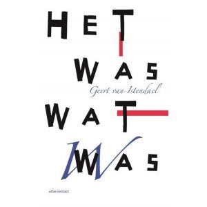 Het was wat was