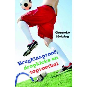 Brugklasproof, dropkicks en topvoetbal